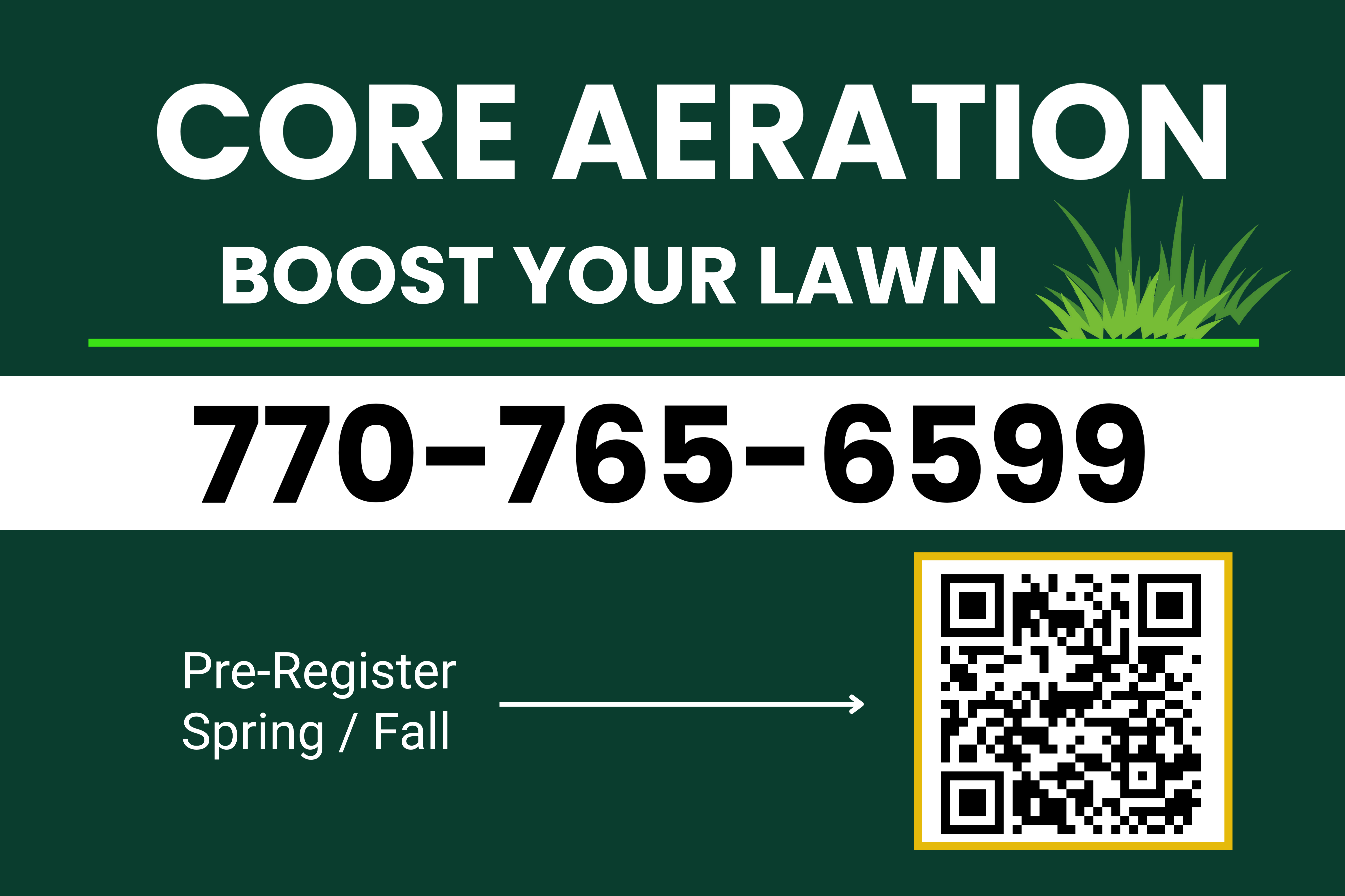 Boost your lawn with Core Aeration Pre-Register for Spring/Fall call or Text 770-765-6599